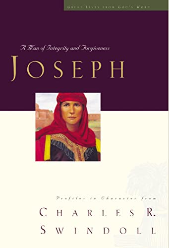 Great Lives Series: Joseph: A Man of Integrity and Forgiveness (Great Lives from God's Word)